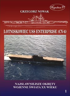 Nowak Grzegorz Lotniskowiec USS Enterprise (CV-6) - Historia świata Nowak Grzegorz Lotniskowiec USS Enterprise (CV-6) - Historia świata - miniaturka - grafika 1