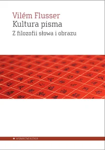 Flusser Vilem Kultura pisma - Książki o kinie i teatrze - miniaturka - grafika 1