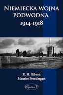 Historia Polski - Napoleon V Gibson R. H., Pendergast Maurice Niemiecka wojna podwodna 1914-1918 - miniaturka - grafika 1