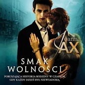 Audiobooki - historia - Smak wolności Joanna Jax - miniaturka - grafika 1