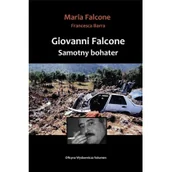 Biografie i autobiografie - VOLUMEN MIROSŁAWA ŁĄTKOWSKA Giovanni Falcone. Samotny bohater Falcone Maria, Barra Francesa - miniaturka - grafika 1