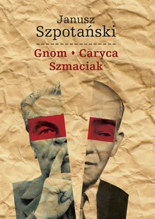 Gnom Caryca Szmaciak Janusz Szpotański - Publicystyka - miniaturka - grafika 2