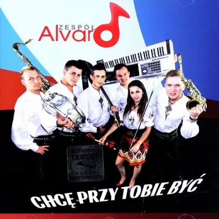 Alvaro: Chcę Przy Tobie Być [CD] - Disco polo - miniaturka - grafika 1