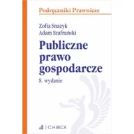 Prawo - Snażyk Zofia, Szafrański Adam Publiczne prawo gospodarcze - miniaturka - grafika 1