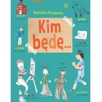 Wilga GW Foksal Kim będę... - Karolina Prewęcka - Baśnie, bajki, legendy - miniaturka - grafika 2