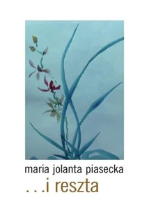 Anagram ... i reszta Maria Jolanta Piasecka - Poezja - miniaturka - grafika 2