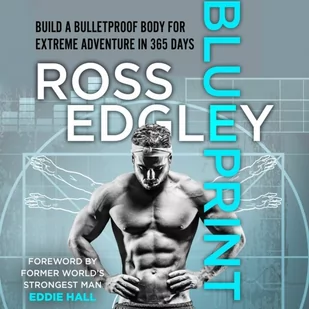 Blueprint: Build a Bulletproof Body for Extreme Adventure in 365 Days - Audiobooki obcojęzyczne - miniaturka - grafika 1