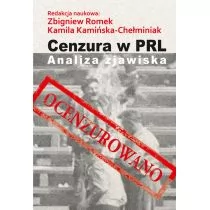 Cenzura w PRL Zbigniew Romek Kamińska-Chełminiak Kamila - Historia Polski - miniaturka - grafika 1