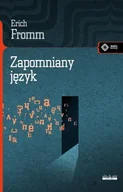 Filozofia i socjologia - Fromm Erich Zapomniany język - miniaturka - grafika 1