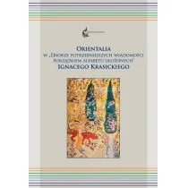 Księgarnia Akademicka Orientalia w "Zbiorze potrzebniejszych wiadomości porządkiem alfabetu ułożonych" Ignacego Krasickiego Paweł Siwiec - Filologia i językoznawstwo - miniaturka - grafika 2