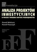 Historia Polski - Analiza projektów inwestycyjnych w procesie tworzenia wartości przedsiębiorstwa - Paweł Mielcarz, Paweł Paszczyk - miniaturka - grafika 1
