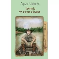 Alfred Szklarski Tomek w Gran Chaco - Powieści - miniaturka - grafika 1