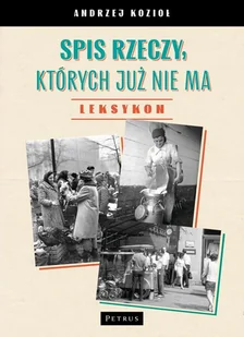 Spis rzeczy, których już nie ma - Historia Polski - miniaturka - grafika 1
