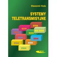 Podręczniki dla szkół wyższych - Kula Sławomir Systemy teletransmisyjne - miniaturka - grafika 1