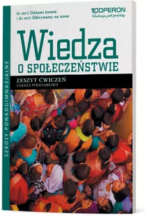 Operon Ciekawi świata Odkrywamy na nowo Zeszyt ćwiczeń Zakres podstawowy. Klasa 1-3 Szkoły ponadgimnazjalne Wiedza o społeczeństwie (WOS) - Antonina Telicka- - Podręczniki dla liceum - miniaturka - grafika 2