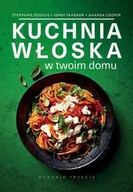 Książki kucharskie - Kuchnia włoska w twoim domu w.3 - Stephanie Souvlis - miniaturka - grafika 1
