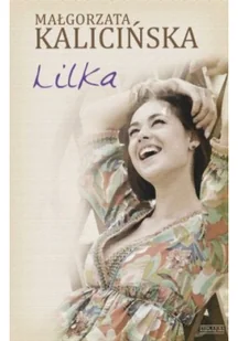 Zysk i S-ka Lilka - Małgorzata Kalicińska - Powieści - miniaturka - grafika 3