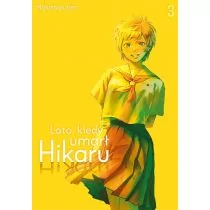 Lato, kiedy umarł Hikaru. Tom 3 - Komiksy dla dorosłych - miniaturka - grafika 1