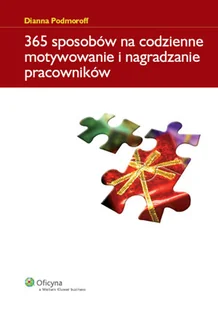 365 Sposobów na Codzienne Motywowanie i Nagradzanie Pracowników - Zarządzanie - miniaturka - grafika 1