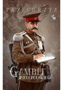 Fabryka Słów Gambit Wielopolskiego LIT-23096 - Powieści - miniaturka - grafika 3