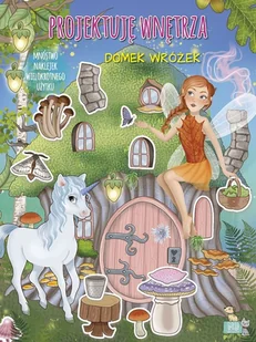 Pojektuję wnętrza z naklejkami. Domek wróżek - Książki edukacyjne - miniaturka - grafika 1