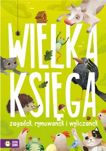 Wielka księga zagadek rymowanek i wyliczanek Nowa - Baśnie, bajki, legendy - miniaturka - grafika 3