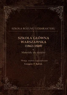 Szkoła Główna Warszawska 1862-1869) Grzegorz Bąbiak - Historia świata - miniaturka - grafika 1