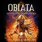 Audiobooki - fantastyka i horror - Obiata. Antologia słowiańska - miniaturka - grafika 1