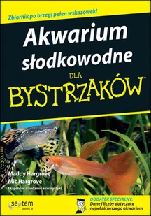 Akwarium słodkowodne dla bystrzaków - Poradniki hobbystyczne Akwarium słodkowodne dla bystrzaków - Poradniki hobbystyczne - miniaturka - grafika 1