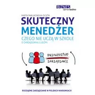 Zarządzanie - Skuteczny menedżer. Czego nie uczą w szkole... - miniaturka - grafika 1