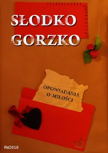 Słodko gorzko. Opowiadania o miłości - E-booki - literatura polska - miniaturka - grafika 1