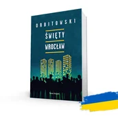 Horror, fantastyka grozy - Święty Wrocław z autografem - Łukasz Orbitowski - książka - miniaturka - grafika 1