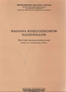 Badania księgozbiorów Radziwiłłów - Książki o kulturze i sztuce - miniaturka - grafika 1