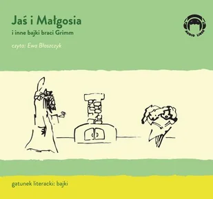 Audio Liber Jaś i Małgosia i inne bajki Braci Grimm Grimm Bracia MP3) - Audiobooki dla dzieci i młodzieży - miniaturka - grafika 1
