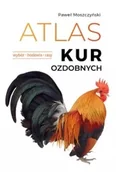 Obcojęzyczne książki popularnonaukowe - Atlas kur ozdobnych. Wybór. Hodowla. Rasy - miniaturka - grafika 1