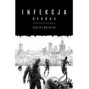 Wydawnictwo Pascal Infekcja: Exodus - Tysiące książek w niskich cenach!