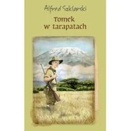 Literatura popularno naukowa dla młodzieży - Szklarski Alfred Tomek w tarapatach - miniaturka - grafika 1