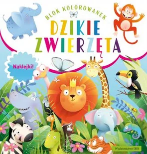 Dzikie zwierzęta. Blok kolorowanek + naklejki - Książki edukacyjne - miniaturka - grafika 1