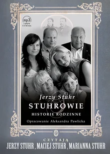 Jerzy Stuhr Stuhrowie. Historie rodzinne - Felietony i reportaże - miniaturka - grafika 1