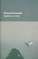 Poezja - Krzysztof Lisowski Zaginiona we śnie - miniaturka - grafika 1
