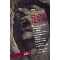 Biblioteka Więzi Szachy ze Złym - Tomasz Ponikło - Filozofia i socjologia Biblioteka Więzi Szachy ze Złym - Tomasz Ponikło - Filozofia i socjologia - miniaturka - grafika 1