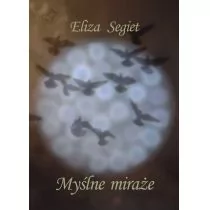 Myślne Miraże - Eliza Segiet - Historia Polski - miniaturka - grafika 1