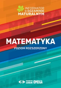 Omega Matematyka Informator o egzaminie maturalnym 2022/2023 - Matematyka - miniaturka - grafika 1