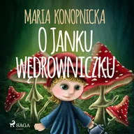 Audiobooki dla dzieci i młodzieży - O Janku wędrowniczku - miniaturka - grafika 1
