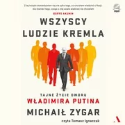 Audiobooki - literatura faktu - Wszyscy ludzie Kremla - miniaturka - grafika 1