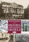 Podręczniki dla szkół wyższych - Historia warszawskich hoteli Tom 2 - Wierzbicki Piotr - książka - miniaturka - grafika 1