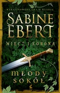 Literatura obyczajowa - Miecz i korona. Młody sokół - miniaturka - grafika 1