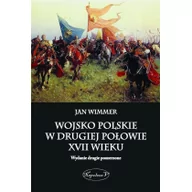 Historia świata - Wojsko polskie w drugiej połowie XVII wieku Jan Wimmer - miniaturka - grafika 1