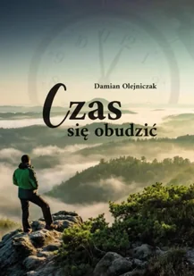 Czas się obudzić - Damian Olejniczak - Poezja - miniaturka - grafika 1