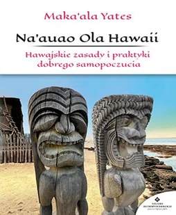 Studio Astropsychologii Naauao Ola Hawaii - Yates Maka'ala - Ezoteryka - miniaturka - grafika 2